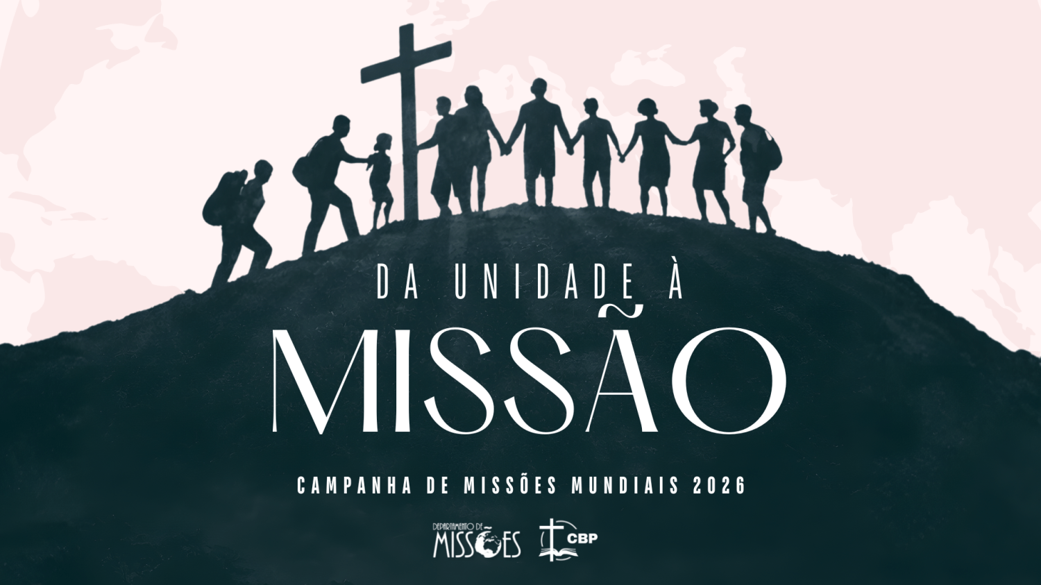Da Unidade à Missão – Missões Mundiais&nbsp;2026